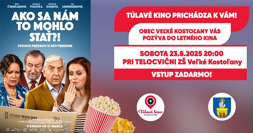 Túlavé kino prichádza do obce Veľké Kostoľany! Premietame film Ako sa nám to mohlo stať?!