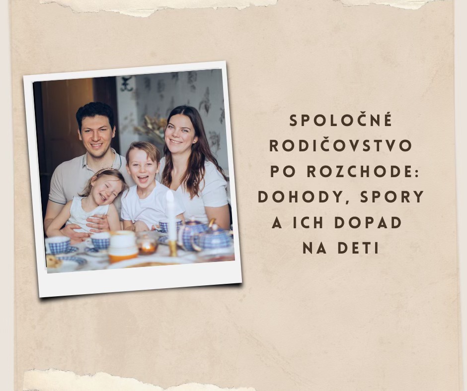 Spoločné rodičovstvo po rozchode: Dohody, spory a ich dopad na deti