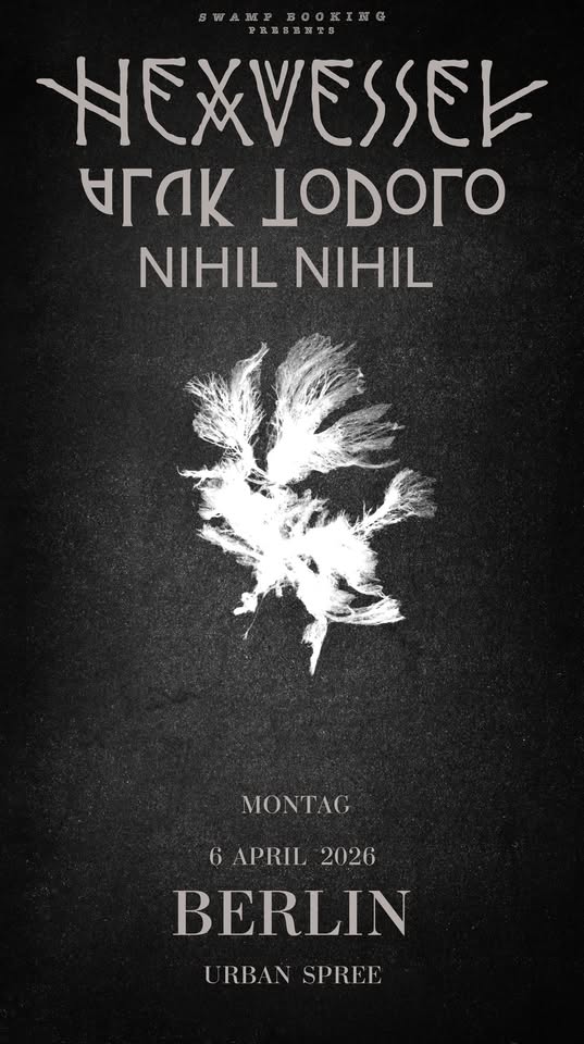 Hexvessel + Aluk Todolo + Nihil Nihil // Urban Spree, Berlin