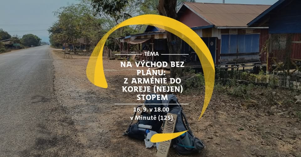 Na východ bez plánu: Z Arménie do Koreje (nejen) stopem
