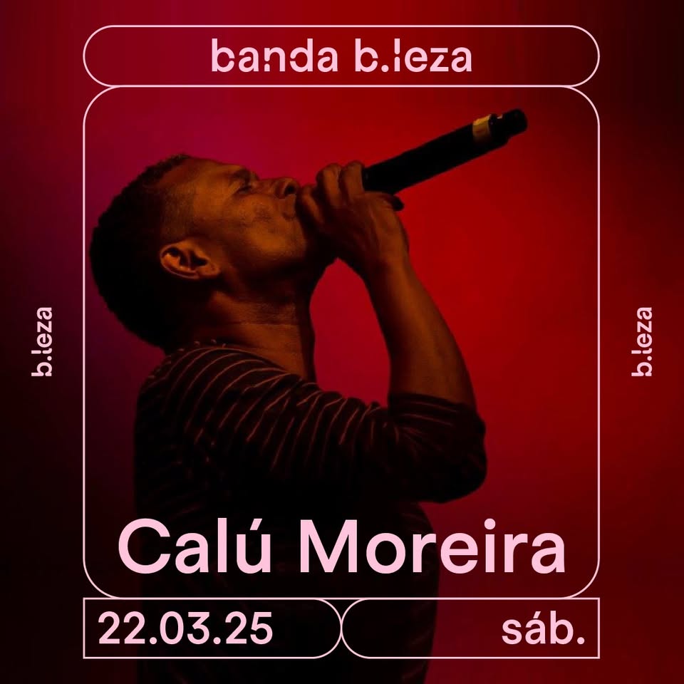BANDA B.LEZA E CALÚ MOREIRA 22/03 ● B.LEZA