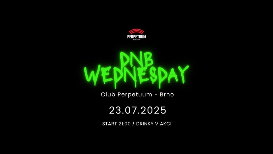 D&B Wednesday - club Perpetuum - 23.7.2025