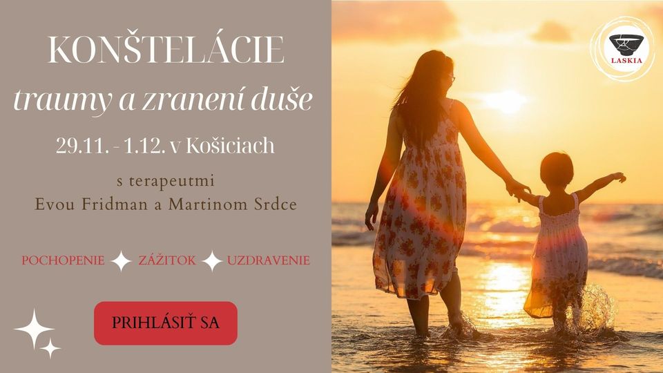 KONŠTELÁCIE TRAUMY a zranení duše - KOŠICE