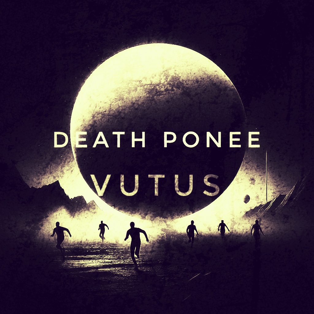 death ponee (uk/us) + Vutus (cz)
