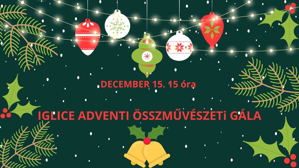ADVENTI ÖSSZMŰVÉSZETI GÁLA AZ IGLICE MINDEN NEBULÓJÁVAL / Adventní besídka