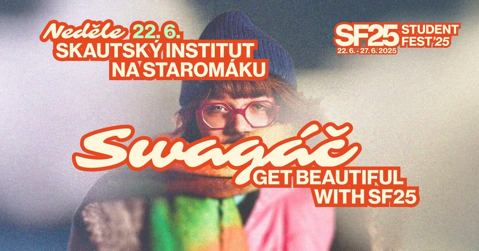 STUDENT FEST 2025: Swagáč - get beautiful with SF
