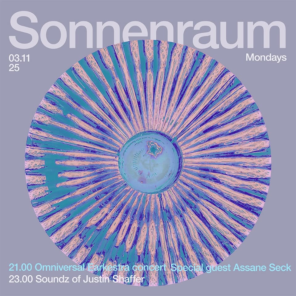 The Omniversal Earkestra at Sonnenraum feat. Assane Seck