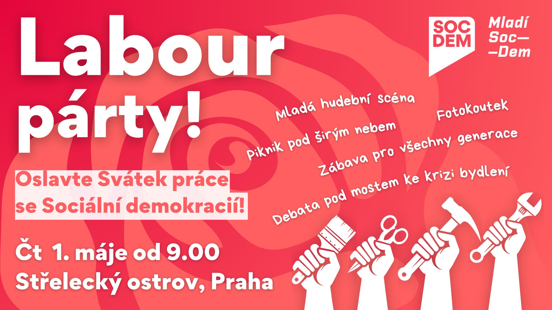 LABOUR PÁRTY: oslavte Svátek práce se Sociální demokracií