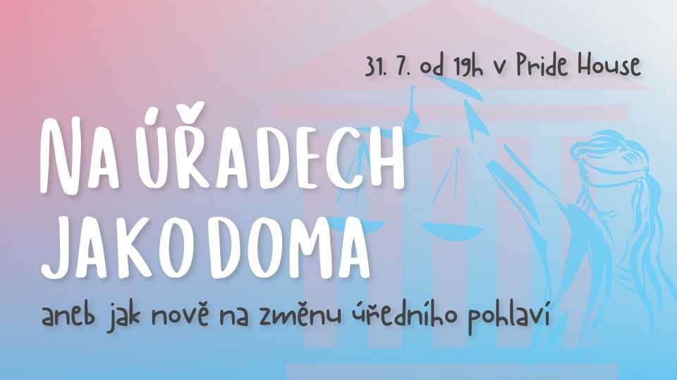 Na Úřadech jako doma, aneb jak nově na změnu úředního pohlaví 🏣