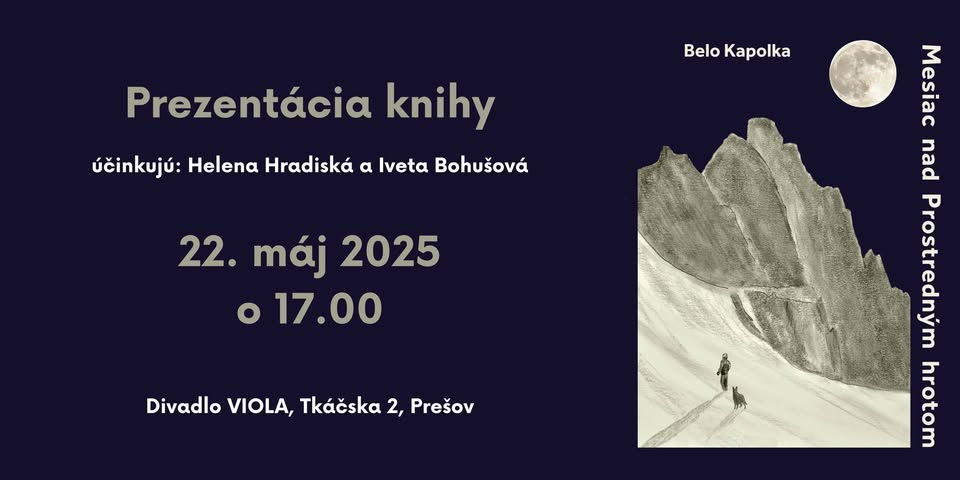 Belo Kapolka: Mesiac nad Prostredným hrotom / prezentácia knihy