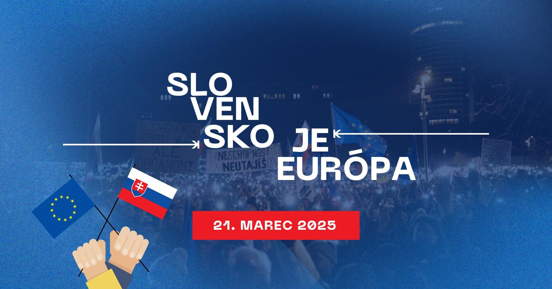 Žilina - Slovensko je Európa!