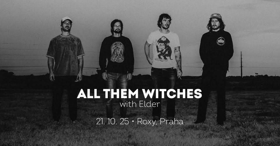 All Them Witches • Praha