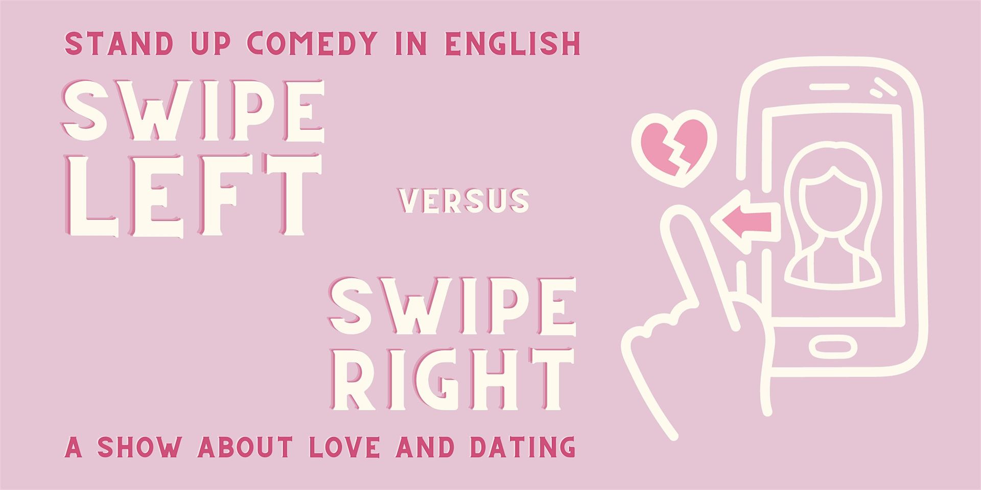 Swipe Left vs Swipe Right - Stand Up Comedy Show in English • Berlin