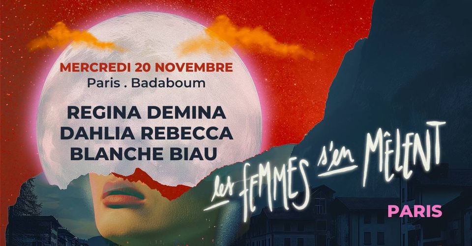 LFSM 2024 ✧ PARIS ▸ Regina Demina + Dahlia Rebecca + Blanche Biau au Badaboum