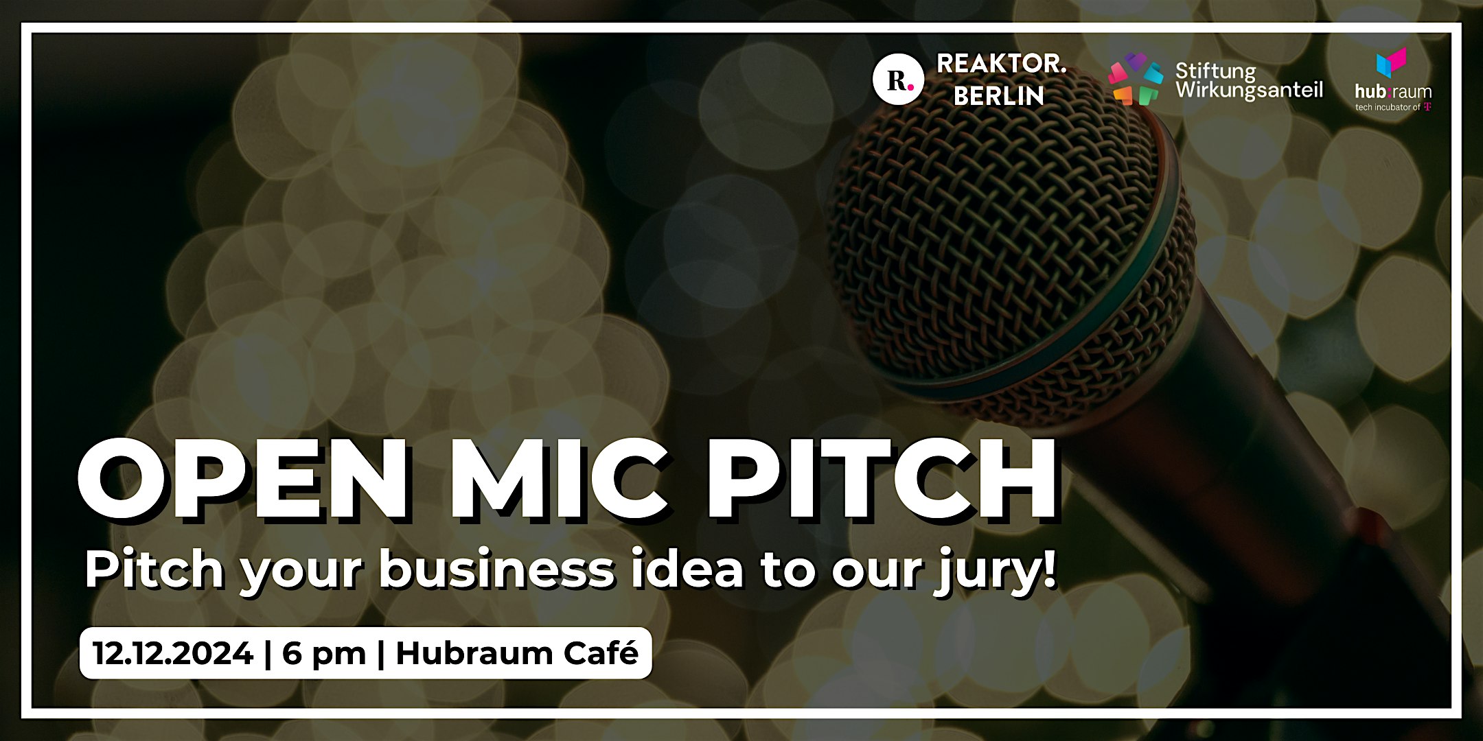 Open Mic Pitch by REAKTOR.BERLIN