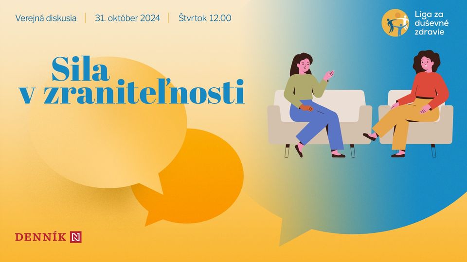 Sila v zraniteľnosti - Verejná diskusia Ligy za duševné zdravie