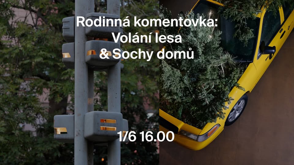 Rodinná komentovka: Volání lesa & Sochy domů