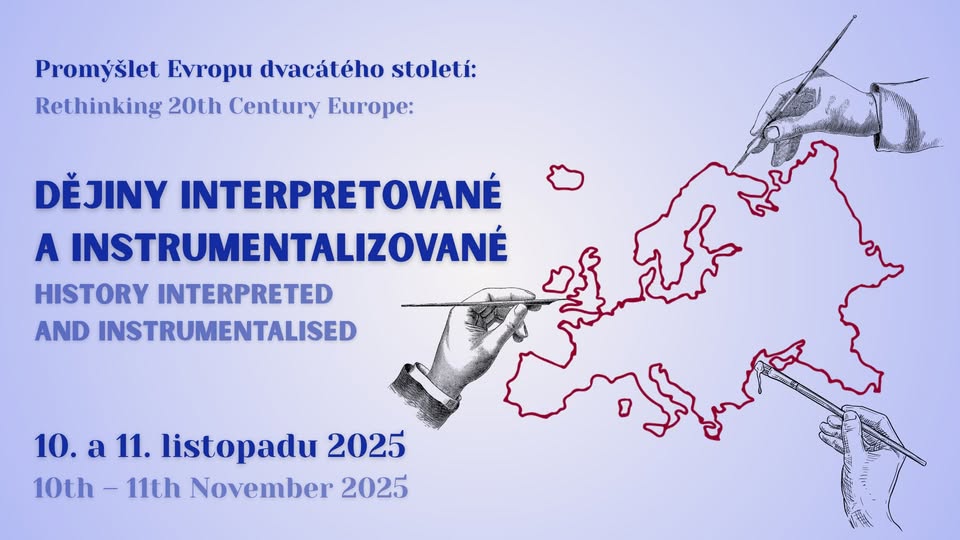 Conference to think of Europe of the 20th century: History of interpreted and instrumentalized