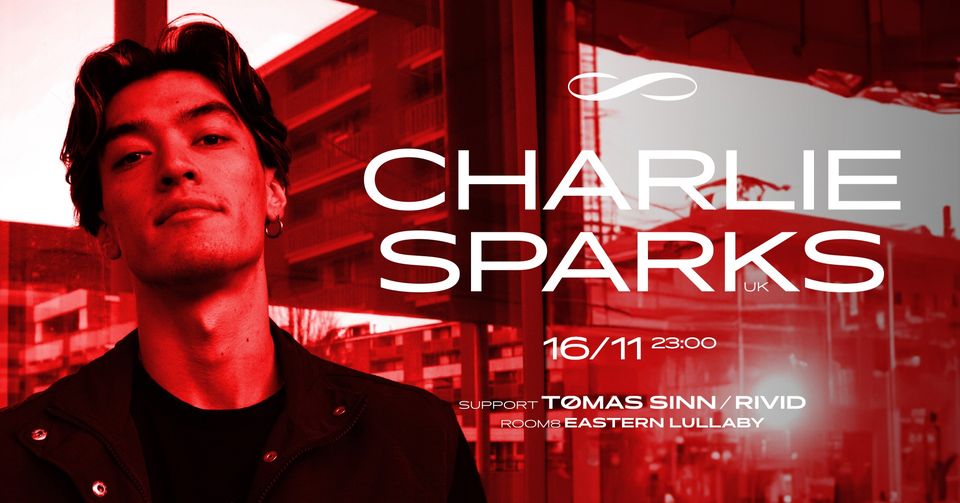 CHARLIE SPARKS ∞ ROXY PRAGUE