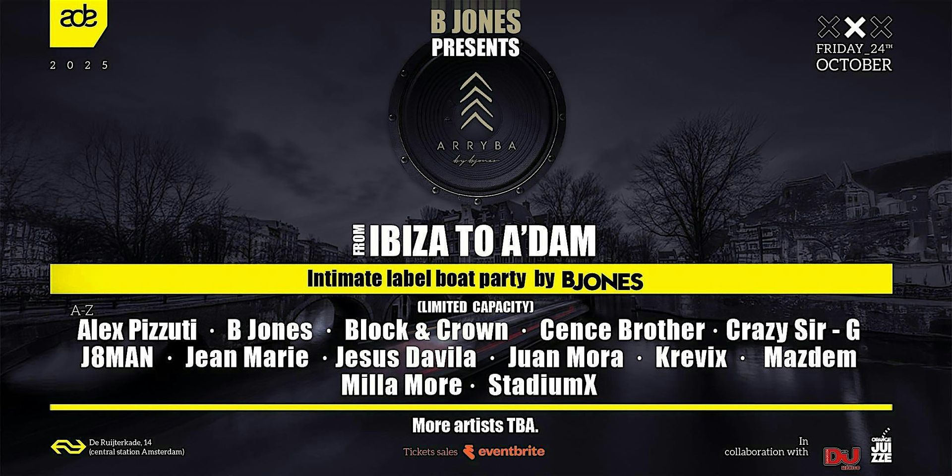 B JONES PRESENTS: FROM IBIZA TO A´DAM – ARRYBA BOAT PARTY