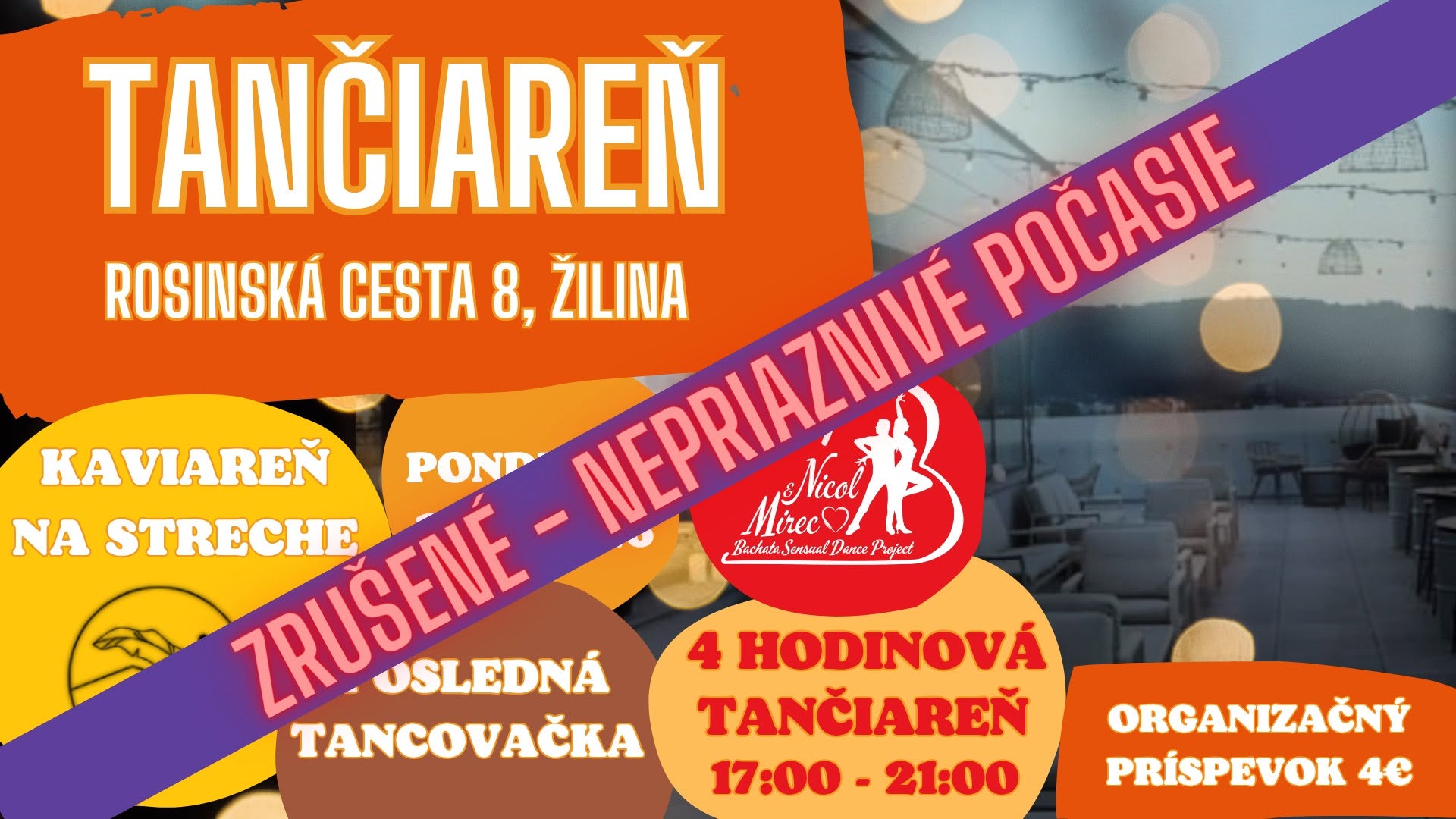 !!!ZRUŠENÁ!!! TANČIAREŇ NA STRECHE 4 POSLEDNÁ