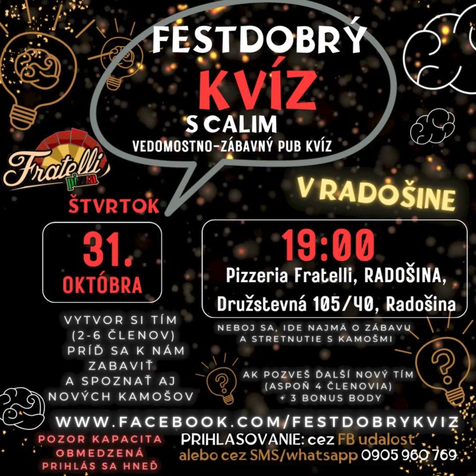 FestDobrýKvíz s Calim vo Fratelli / Radošina, Družstevná 105/40 / štvrtok 31. októbra o 19:00