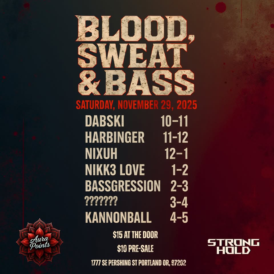 BLOOD, SWEAT & BASS - Aura Points + Strong Hold AFTER PARTY