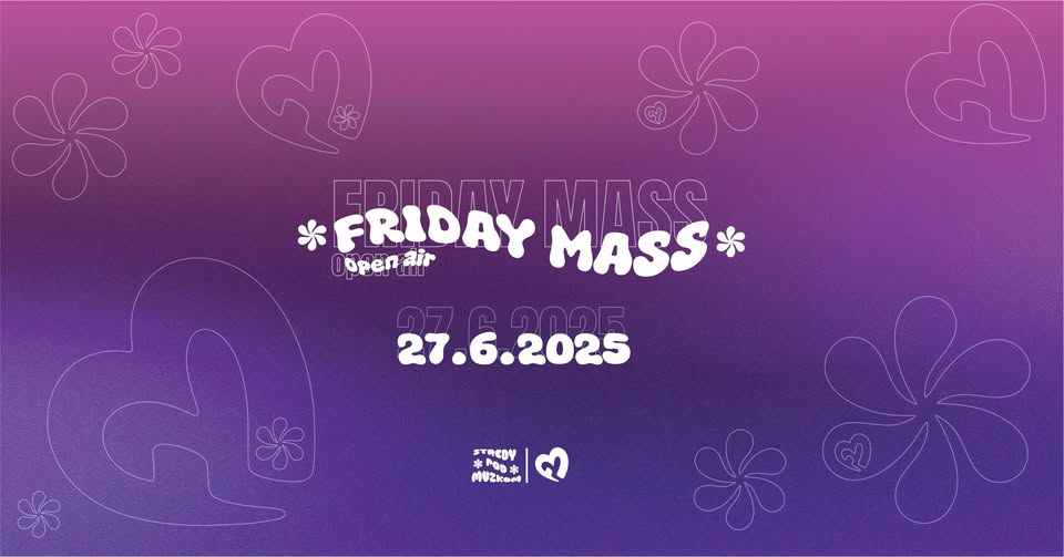 Friday Mass Open Air 2025