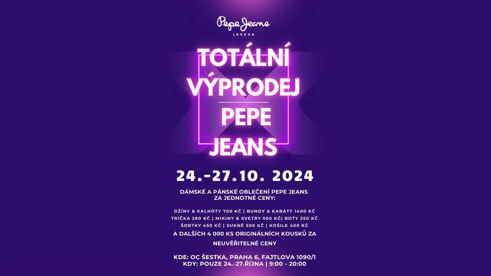 POZVÁNKA NA TOTÁLNÍ VÝPRODEJ SKLADU PEPE JEANS!