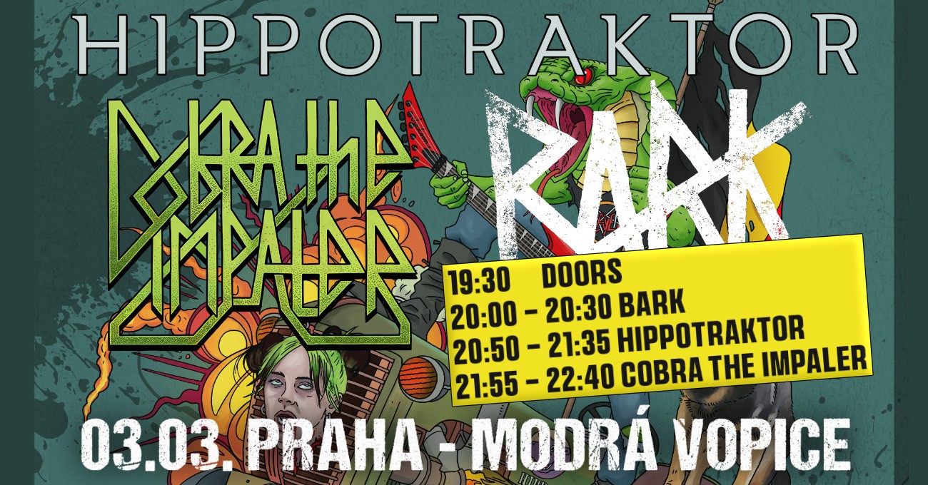 HIPPOTRAKTOR, COBRA THE IMPALER, BARK - Praha