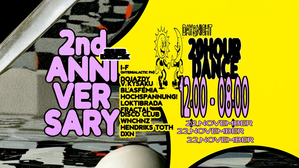 SUBDECK 2nd Anniversary :: Day & Night :: 20-hour Dance