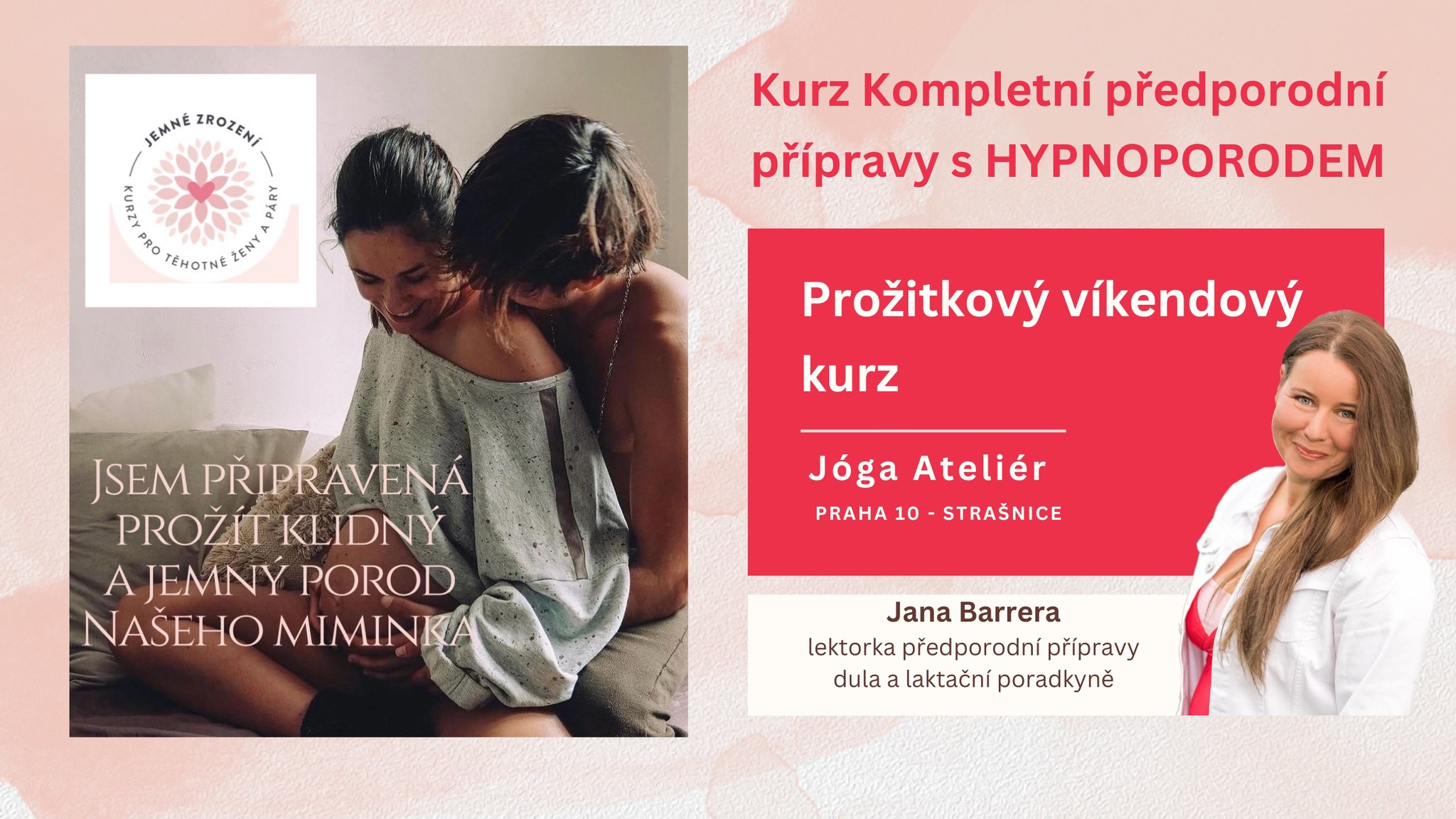 Kurz kompletní předporodní přípravy Jemného Zrození