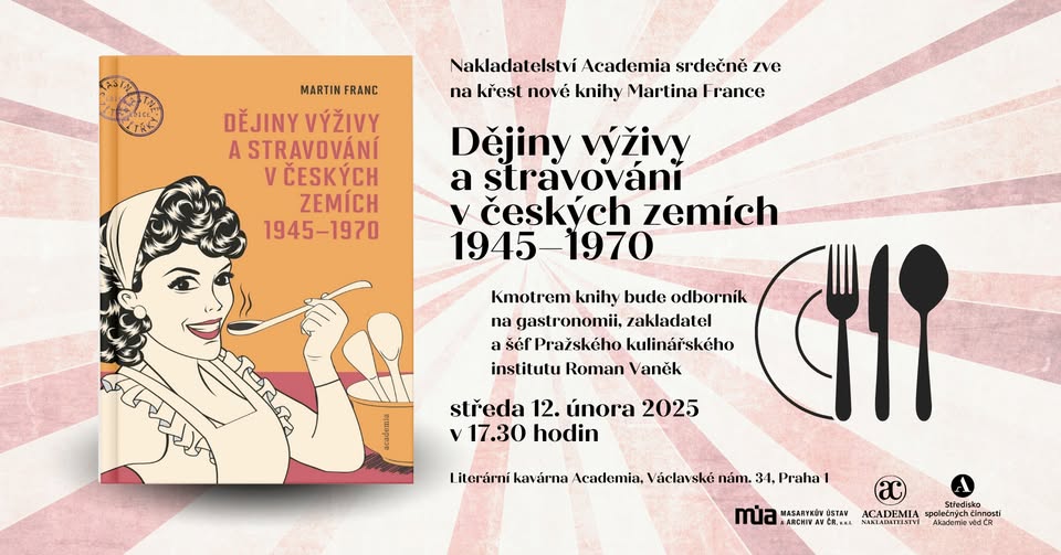 Křest knihy Martina France Dějiny výživy a stravování v českých zemích 1945–1970