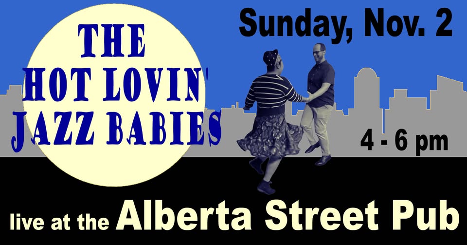 1st Sunday w/HOT LOVIN' JAZZ BABIES@the Alberta St. Pub