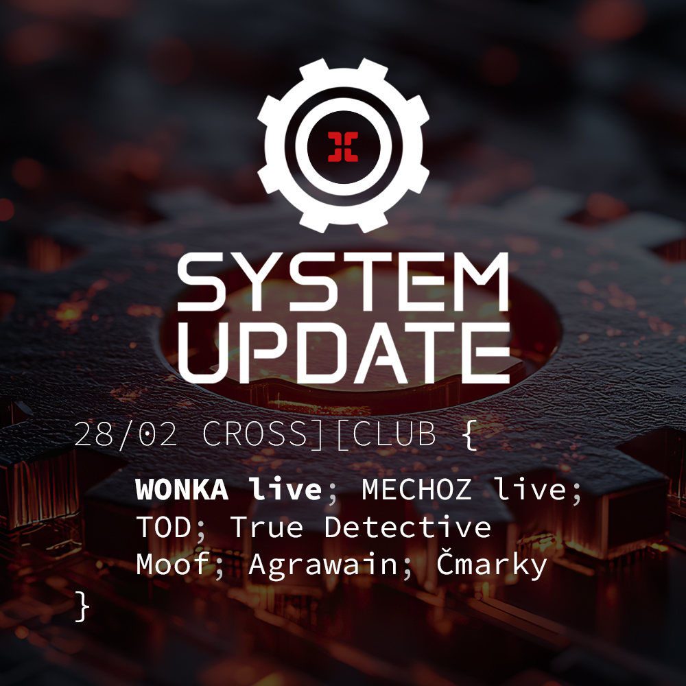 SYSTEM UPDATE w/ WONKA live, MECHOZ live