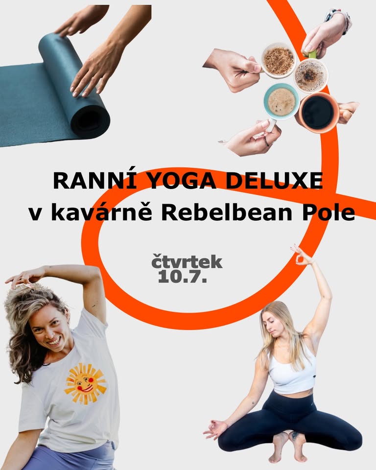 Ranní yoga deluxe v Rebelbean Pole