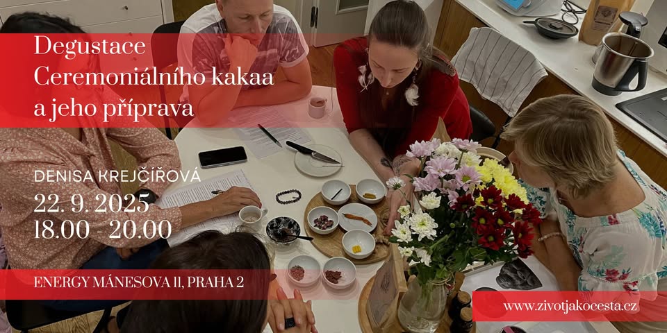 DEGUSTACE CEREMONIÁLNÍHO KAKAA A JEHO PŘÍPRAVA