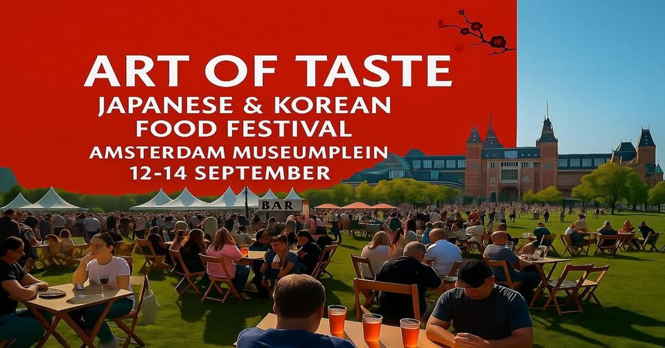 ART OF TASTE - JAPANESE & KOREAN FOODFESTIVAL (Museumplein, Amsterdam)