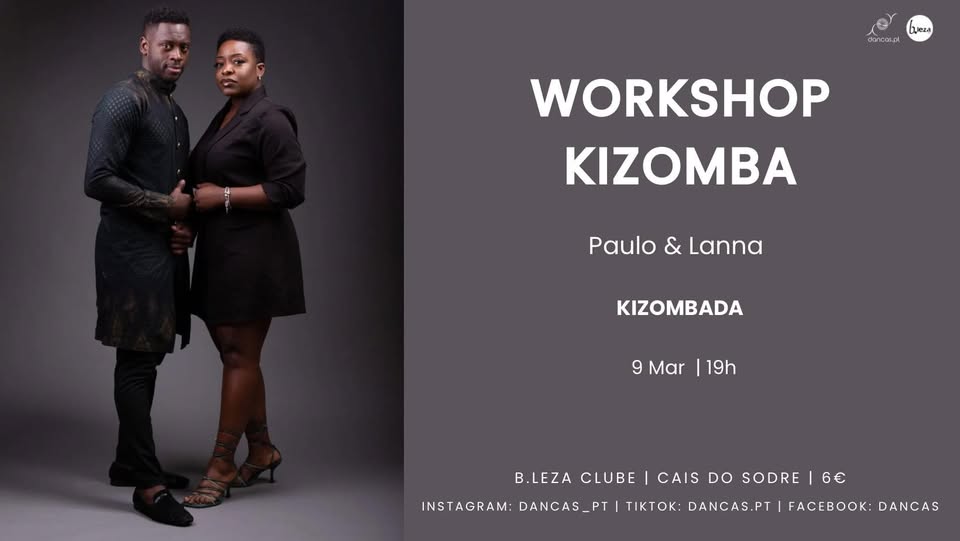 Danças no B.leza | 9 Mar | Kizombada | Paulo & Lanna