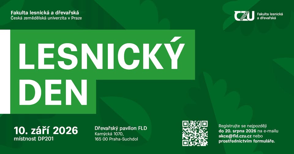 LESNICKÝ DEN NA FAKULTĚ LESNICKÉ A DŘEVAŘSKÉ ČZU