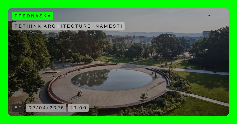 Rethink Architecture: Náměstí