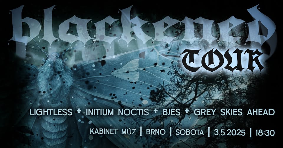 Tour - Lightless + Initium Noctis + Bjes + Grey Skies Ahead