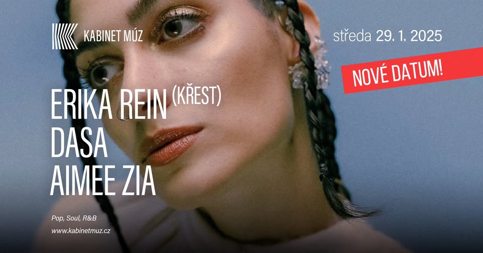 ERIKA REIN (křest alba) + DASA + AIMEE ZIA | Kabinet MÚZ | Brno