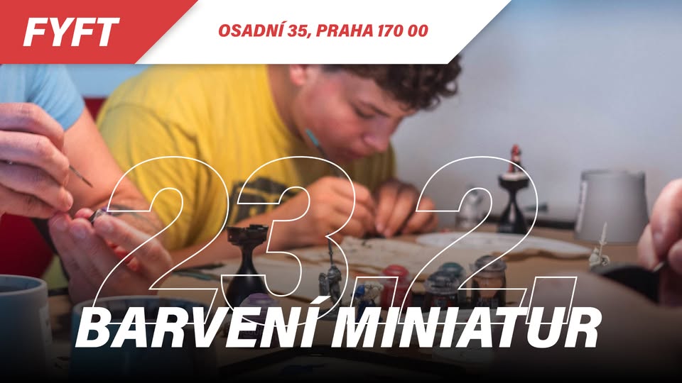 BARVENÍ MINIATUR - WORKSHOP pro začátečníky, 23.02. ve FYFTu
