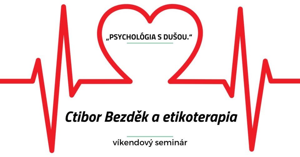• Bratislava • Ctibor Bezděk a etikoterapia / Psychológia s dušou - 30.3.2025