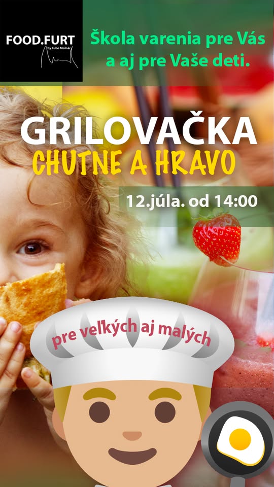 Grilovačka pre malých aj veľkých – chutne a hravo!