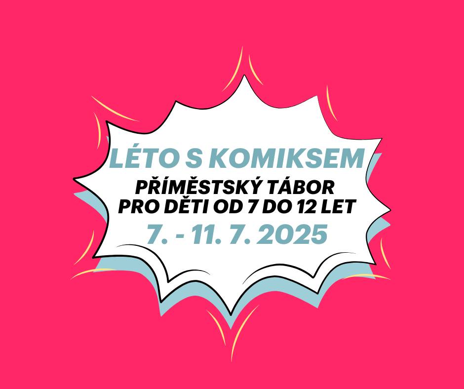 Léto s komiksem. Příměstský tábor pro děti od 7 do 12 let.
