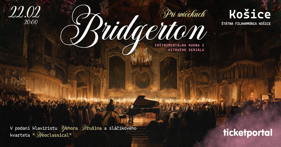 BRIDGERTON PRI SVIEČKACH KOŠICE FILHARMÓNIA 22.02