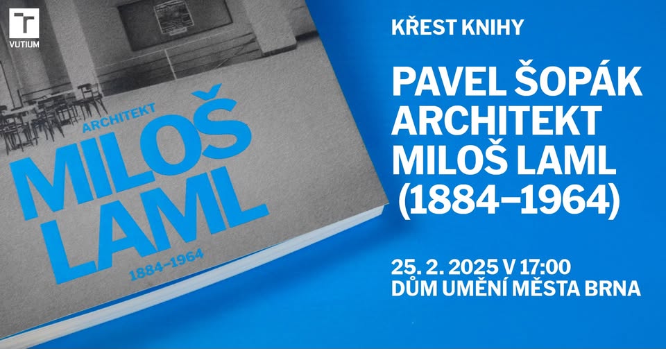 Křest knihy: Architekt Miloš Laml (1884–1964)