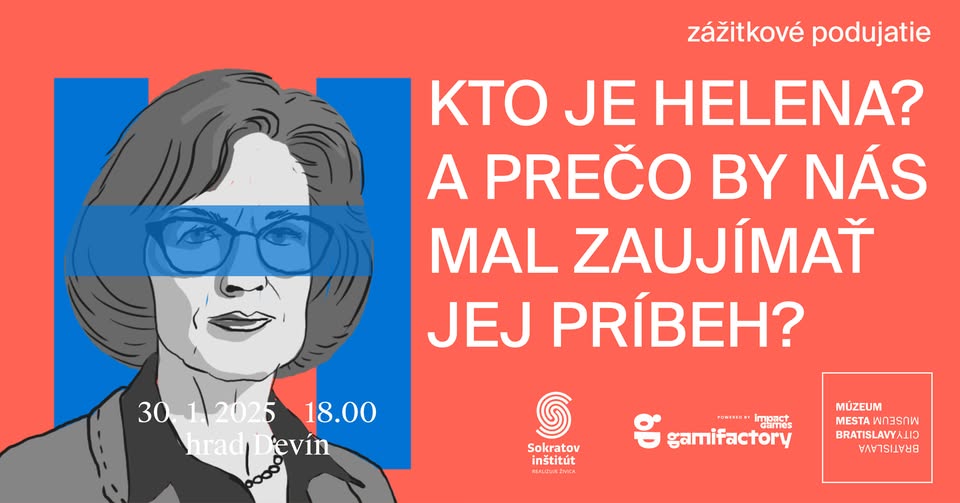 Kto je Helena? A prečo by nás mal zaujímať jej príbeh? // zážitkové podujatie